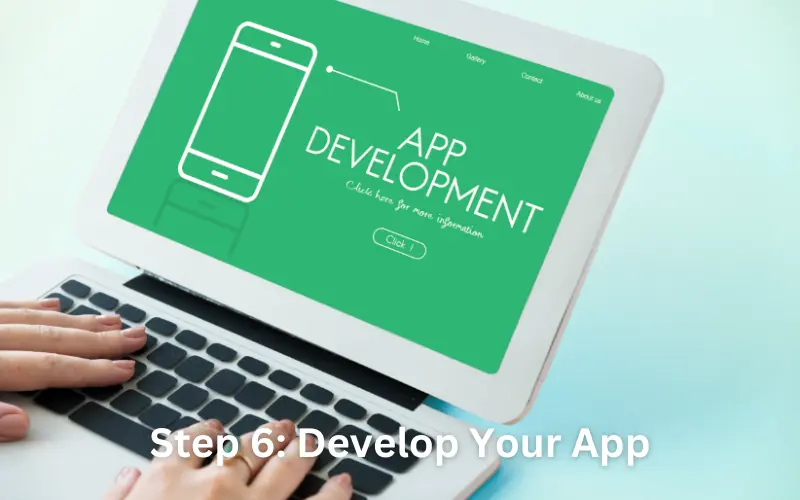 develop your app
